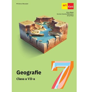 GEOGRAFIE. Clasa a VII-a. Manual