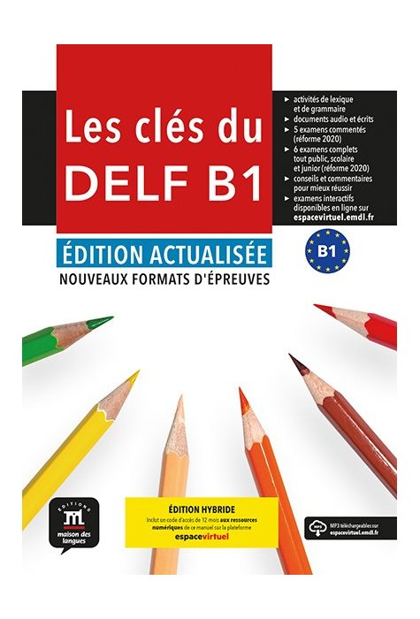 Les clés du DELF B1 Édition actualisée hybride – Livre de l’élève