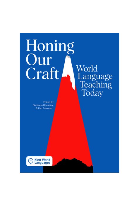 Honing our Craft: World Language Teaching today