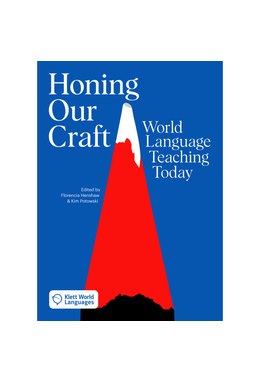 Honing our Craft: World Language Teaching today