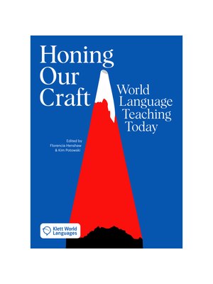 Honing our Craft: World Language Teaching today