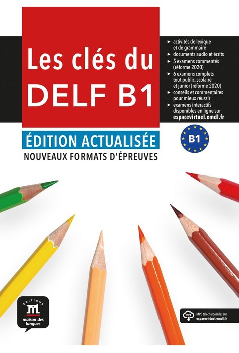 Les clés du DELF B1 Édition actualisée – Livre de l’élève