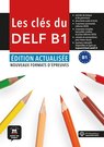 Les clés du DELF B1 Édition actualisée – Livre de l’élève