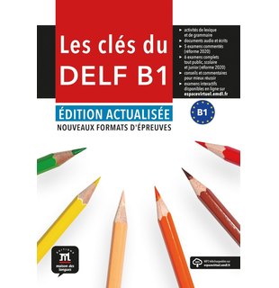 Les clés du DELF B1 Édition actualisée – Livre de l’élève