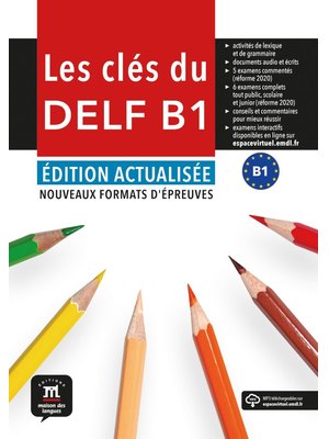 Les clés du DELF B1 Édition actualisée – Livre de l’élève