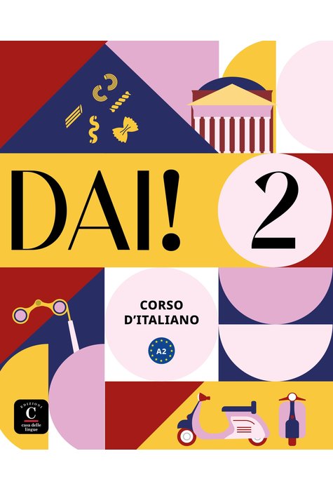 Dai! 2- Libro dello studente+esercizi A2