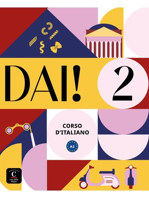 Dai! 2- Libro dello studente+esercizi A2