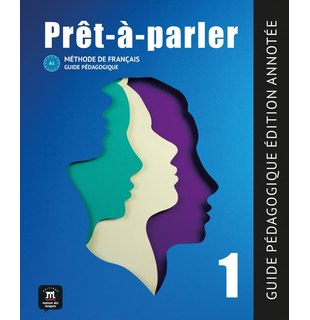 Prêt-à-parler 1 – Guide pédagogique – Edition annotée