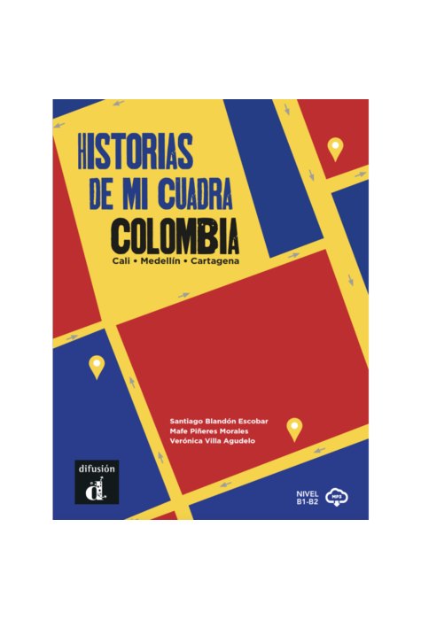 Colombia. Historias de mi cuadra