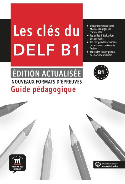 Les Clés du nouveau DELF B1 – Édition actualisée Guide pédagogique