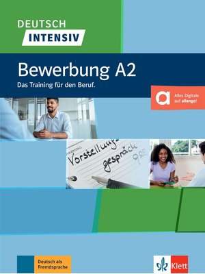 Deutsch intensiv, Bewerbung A2 Das Training für den Beruf. Buch + Onlineangebot