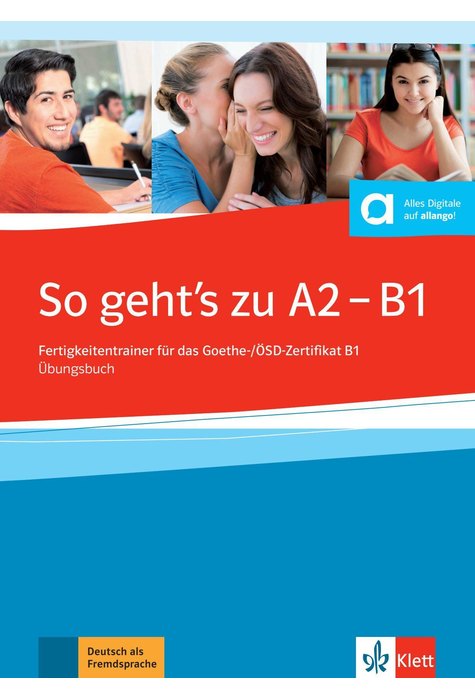 So geht's noch besser neu A2-B1, Übungsbuch mit Audios