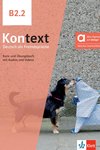 Kontext B2.2 - Kurs- und Übungsbuch mit Audios und Videos inklusive Lizenzschlüssel allango (24 Monate)-Hybride Ausgabe allango