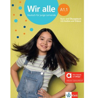 Wir alle A1.1 -Kurs- und Übungsbuch mit Audios und Videos inklusive Lizenzschlüssel allango (24 Monate)- Hybride Ausgabe allango