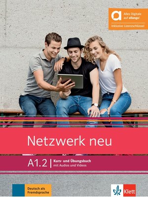 Netzwerk neu A1.2 Kurs- und Übungsbuch mit Audios und Videos inklusive Lizenzschlüssel allango (24 Monate)-Hybride Ausgabe allango