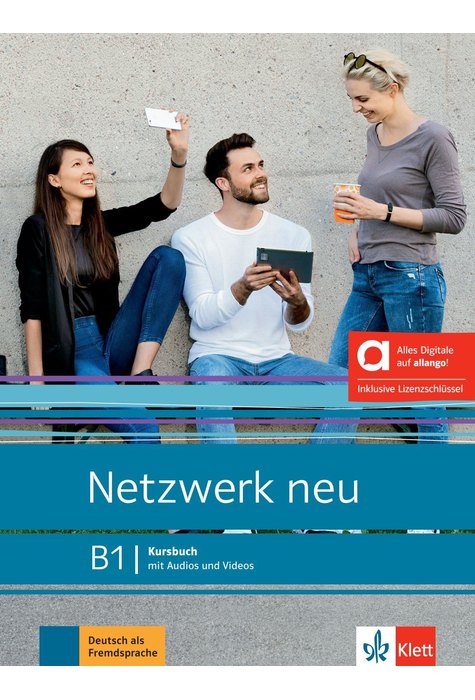 Netzwerk neu B1, Kursbuch mit Audios und Videos inklusive Lizenzschlüssel allango (24 Monate) - Hybride Ausgabe allango