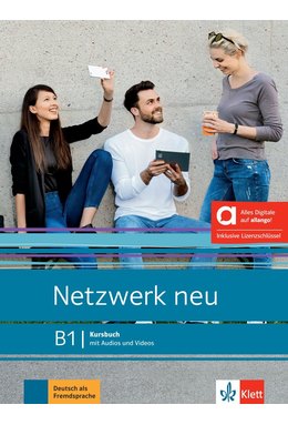 Netzwerk neu B1, Kursbuch mit Audios und Videos inklusive Lizenzschlüssel allango (24 Monate) - Hybride Ausgabe allango