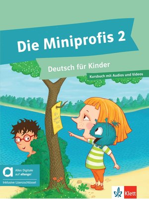 Die Miniprofis 2 - Hybride Ausgabe allango,Kursbuch mit Audios und Videos inklusive Lizenzschlüssel allango (24 Monate)