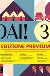 Dai! 3 - Dai! 3 edizione Premium Libro dello studente+esercizi A2