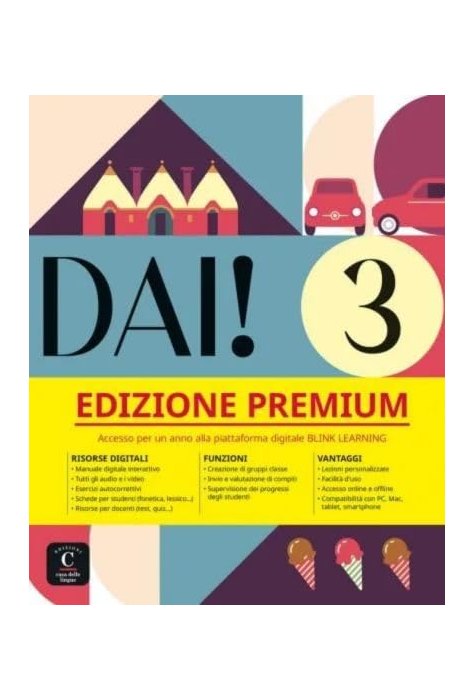 Dai! 3 - Dai! 3 edizione Premium Libro dello studente+esercizi A2