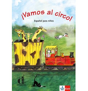 ¡VAMOS AL CIRCO!: LIBRO DEL ALUMNO