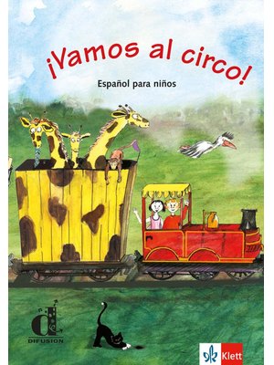 ¡VAMOS AL CIRCO!: LIBRO DEL ALUMNO